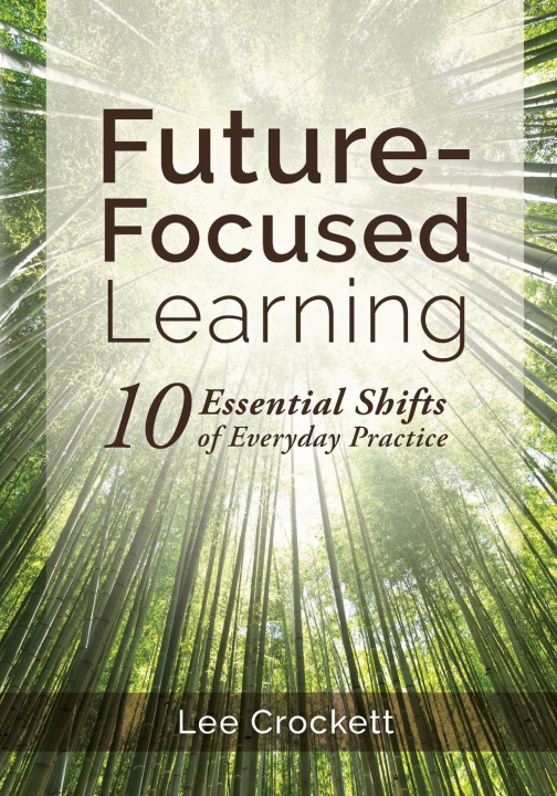 Knjiga Future-Focused Learning Lee Crockett