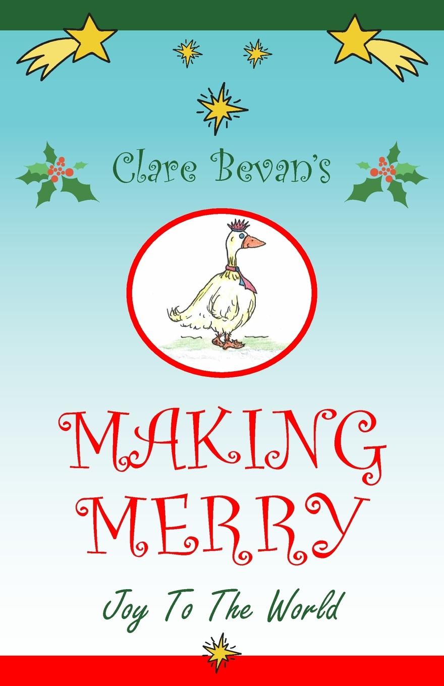 Knjiga Making Merry Clare Bevan
