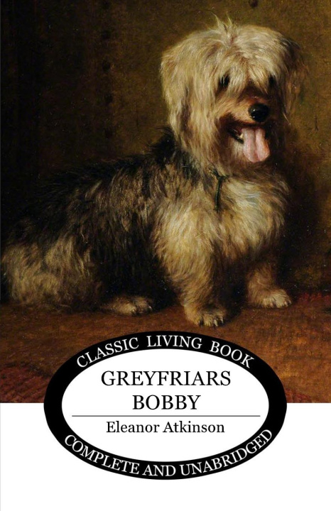 Knjiga Greyfriars Bobby Eleanor Atkinson