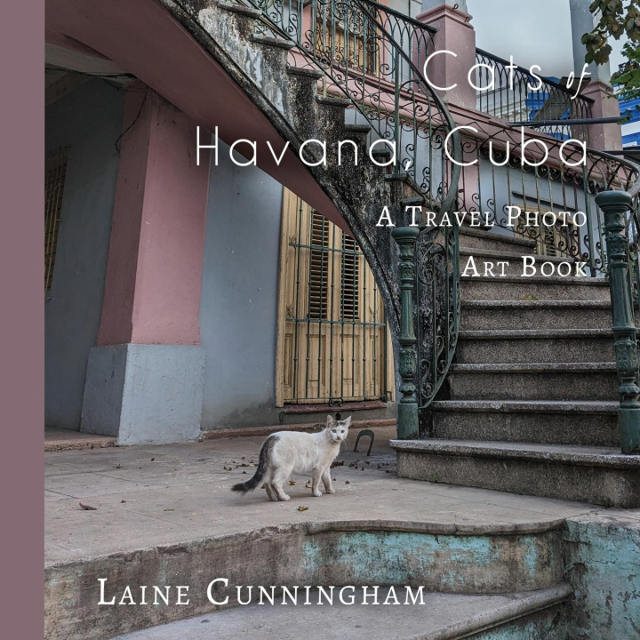 Knjiga Cats of Havana, Cuba Laine Cunningham