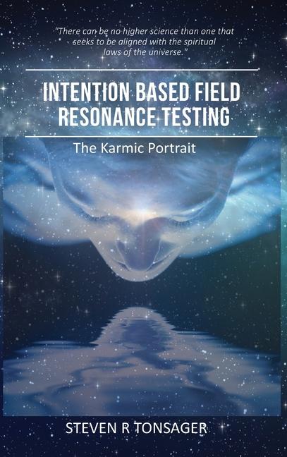 Knjiga Intention Based Field Resonance Testing Steven R Tonsager