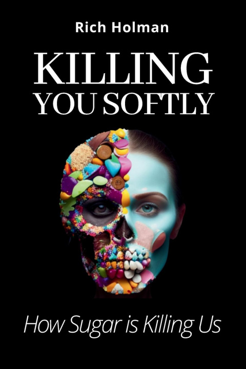 Book Killing You Softly Rich Holman