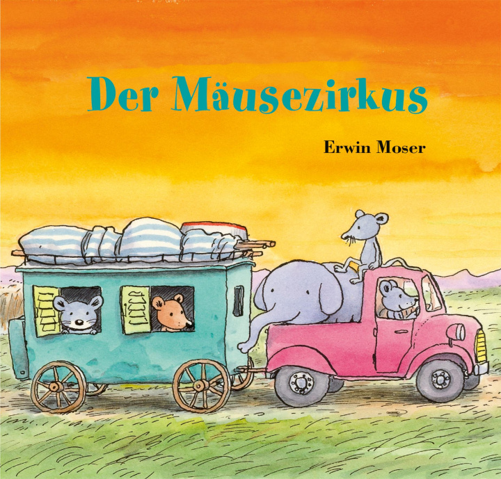 Kniha Der Mäusezirkus Erwin Moser