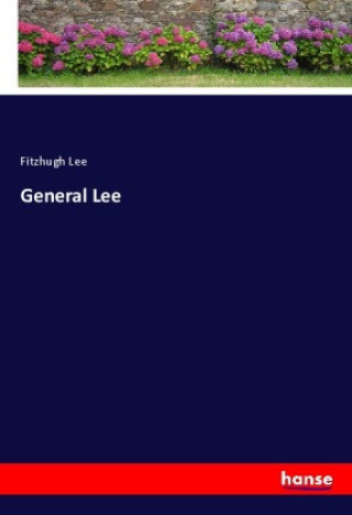 Kniha General Lee Fitzhugh Lee