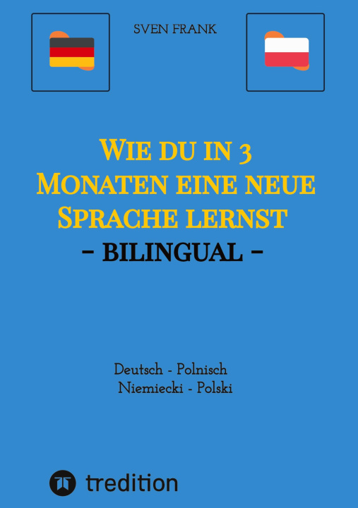 Carte Wie du in 3 Monaten eine neue Sprache lernst - bilingual 