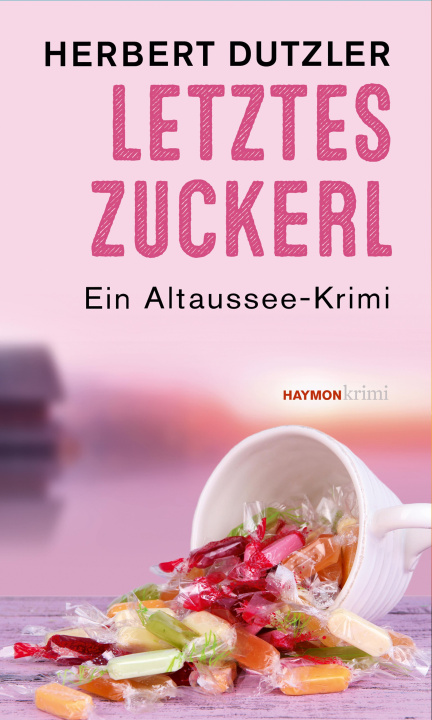 Книга Letztes Zuckerl Herbert Dutzler