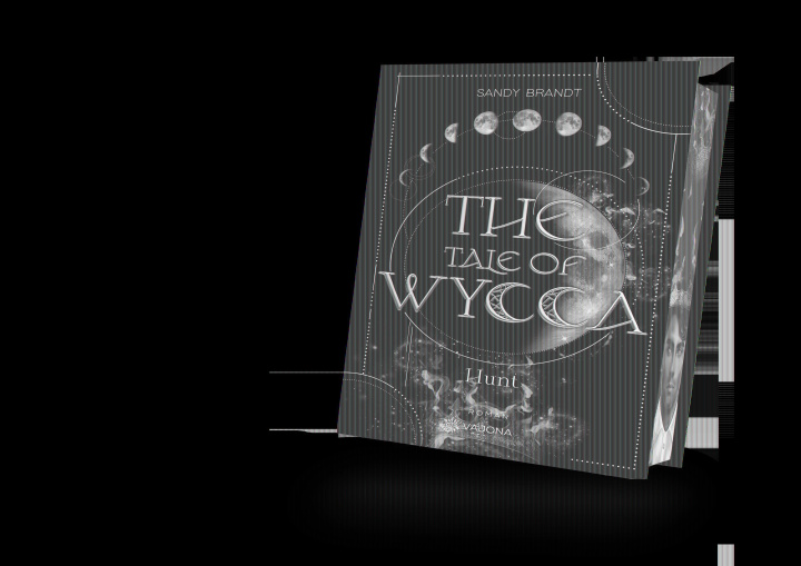 Könyv THE TALE OF WYCCA: Hunt (WYCCA-Reihe 2) 