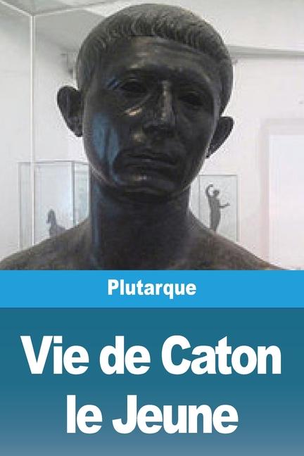 Book Vie de Caton le Jeune Plutarque