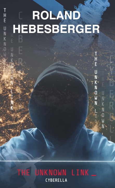 Knjiga The Unknown Link: Cyberella Roland Hebesberger