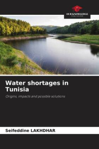 Knjiga Water shortages in Tunisia Seifeddine LAKHDHAR