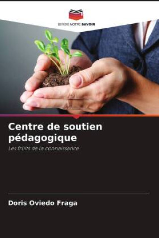 Knjiga Centre de soutien pédagogique Doris Oviedo Fraga