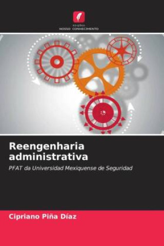 Knjiga Reengenharia administrativa Cipriano Piña Díaz