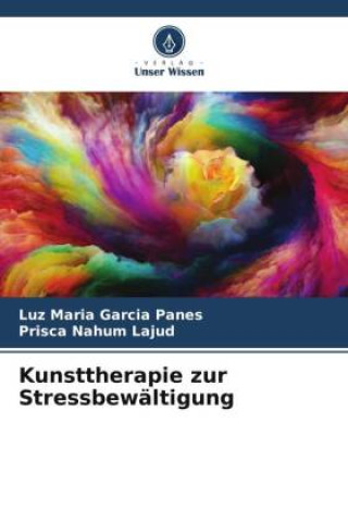 Carte Kunsttherapie zur Stressbewältigung Prisca Nahum Lajud