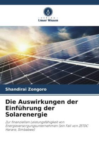 Knjiga Die Auswirkungen der Einführung der Solarenergie Shandirai Zongoro