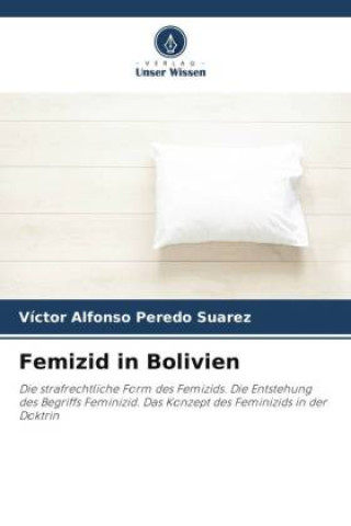 Knjiga Femizid in Bolivien Víctor Alfonso Peredo Suarez