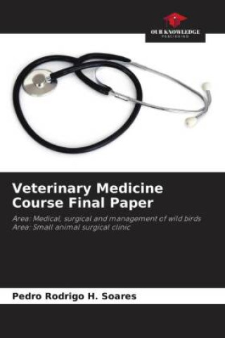 Knjiga Veterinary Medicine Course Final Paper Pedro Rodrigo H. Soares