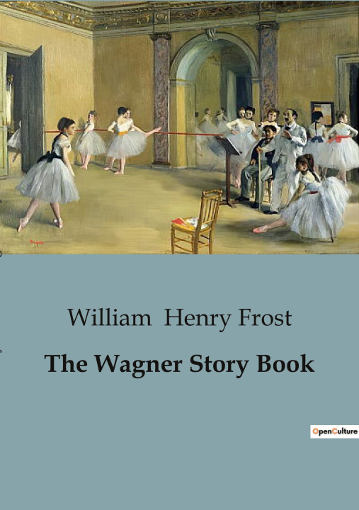 Knjiga The Wagner Story Book Henry Frost