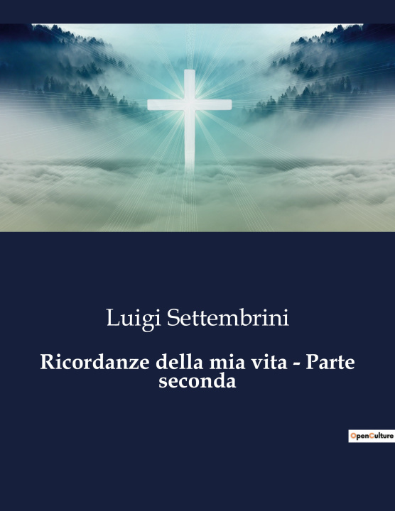 Knjiga Ricordanze della mia vita - Parte seconda Settembrini