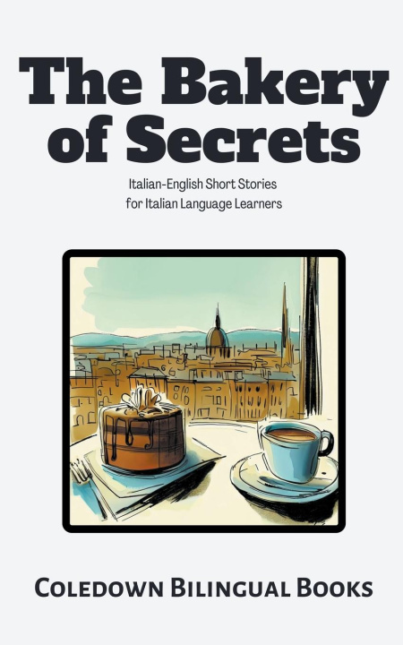Book The Bakery of Secrets Coledown Bilingual Books
