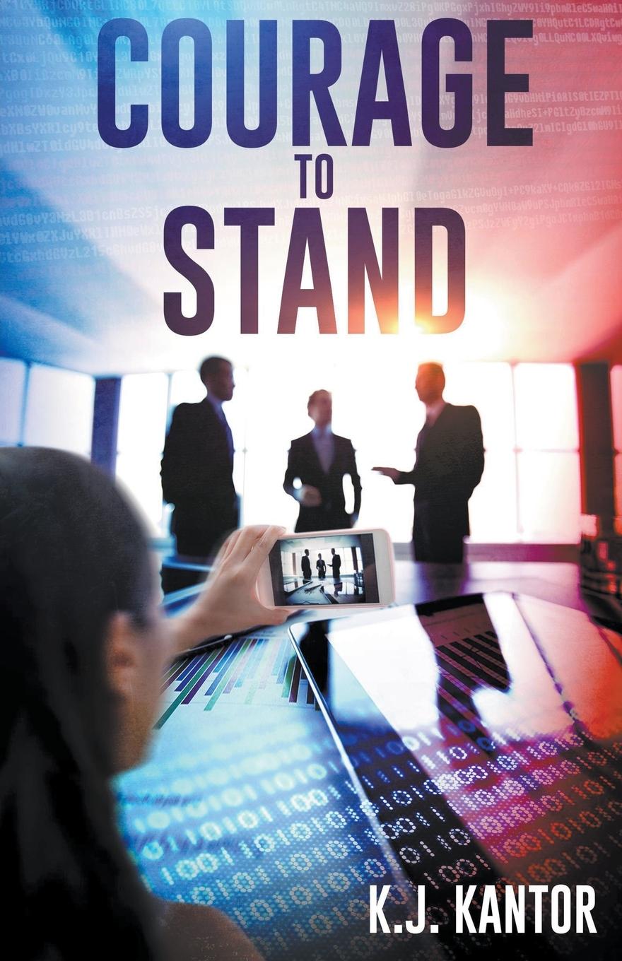 Knjiga Courage to Stand K. J. Kantor