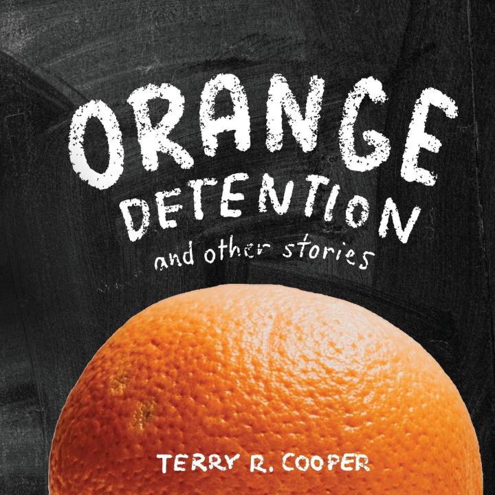 Knjiga Orange Detention Terry R Cooper