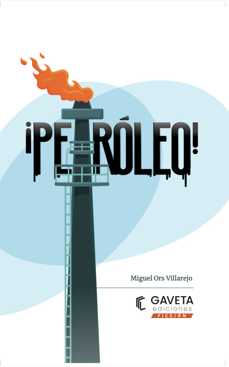 Buch ¡Petróleo! MIGUEL ORS VILLAREJO