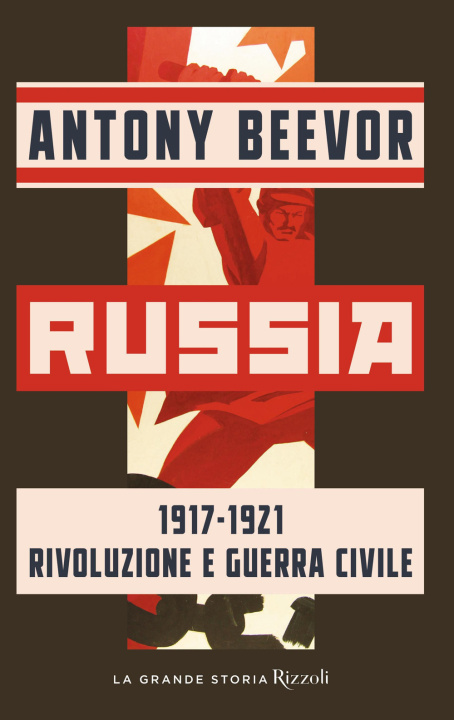 Книга Russia 1917-1921 Rivoluzione e guerra civile Antony Beevor