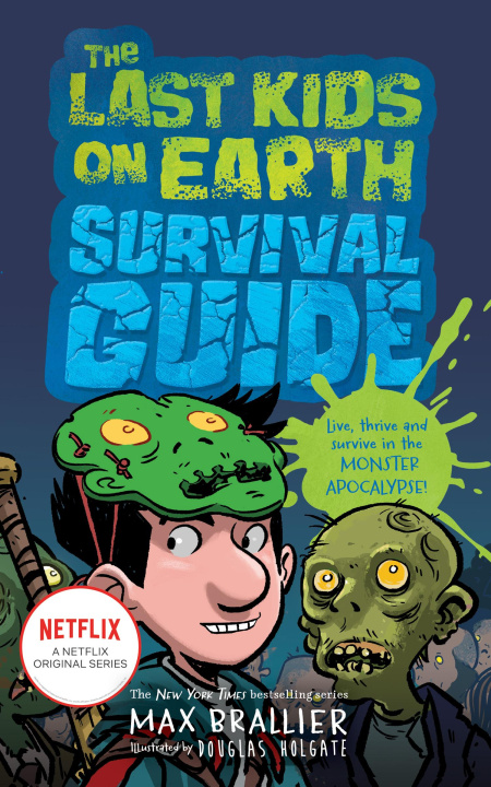 Книга Last Kids on Earth Survival Guide Max Brallier