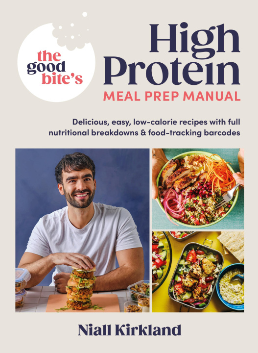 Könyv Good Bite's High Protein Meal Prep Manual Niall Kirkland