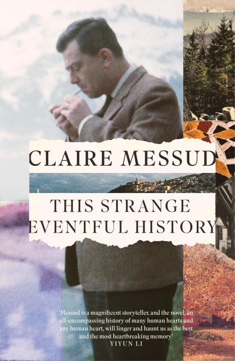 Könyv This Strange Eventful History Claire Messud