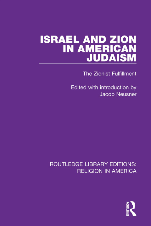 Kniha Israel and Zion in American Judaism Neusner