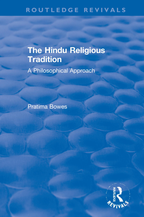 Knjiga Hindu Religious Tradition Pratima Bowes