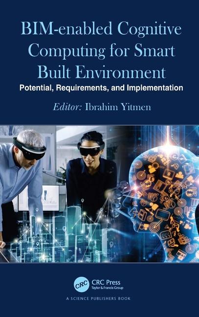Knjiga BIM-enabled Cognitive Computing for Smart Built Environment Ibrahim Yitmen