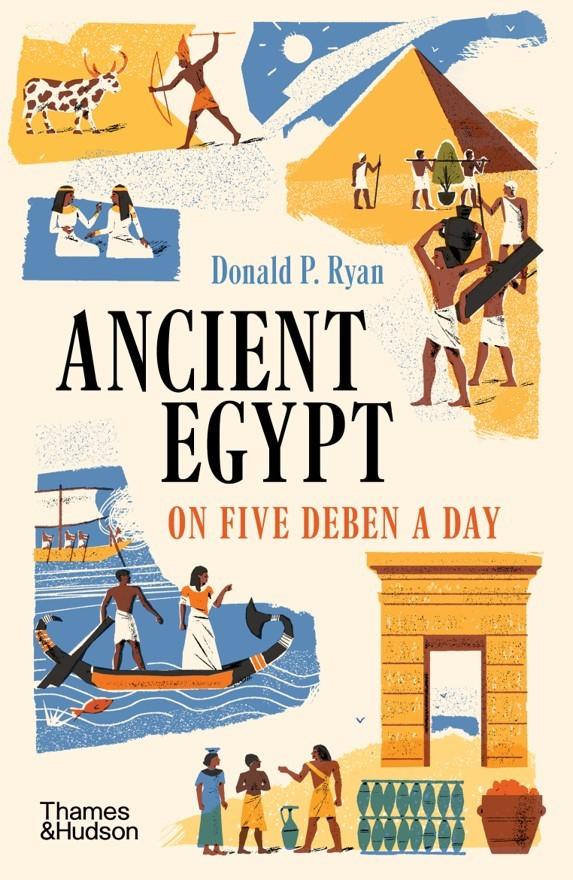 Knjiga Ancient Egypt on Five Deben a Day Donald P. Ryan
