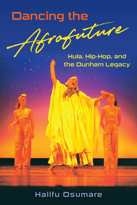 Βιβλίο Dancing the Afrofuture Halifu Osumare