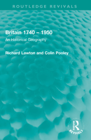 Kniha Britain 1740 - 1950 Richard Lawton