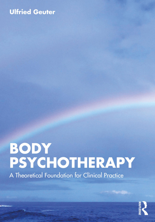 Kniha Body Psychotherapy Ulfried Geuter