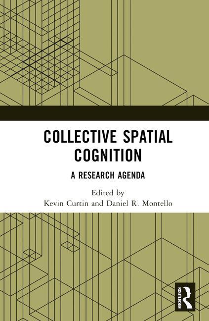 Knjiga Collective Spatial Cognition Kevin Curtin