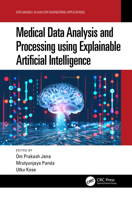 Book Medical Data Analysis and Processing using Explainable Artificial Intelligence Om Prakash Jena