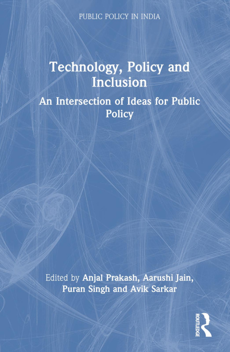 Knjiga Technology, Policy and Inclusion Anjal Prakash