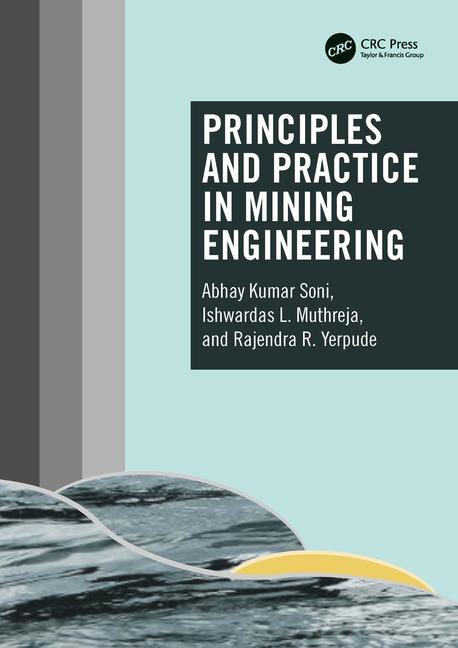Knjiga Principles and Practice in Mining Engineering Abhay Kumar Soni