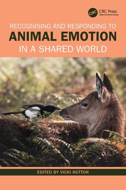 Könyv Recognising and Responding to Animal Emotion in a Shared World Vicki (Australian College of Applied Psychology) Hutton