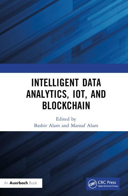 Book Intelligent Data Analytics, IoT, and Blockchain Bashir Alam