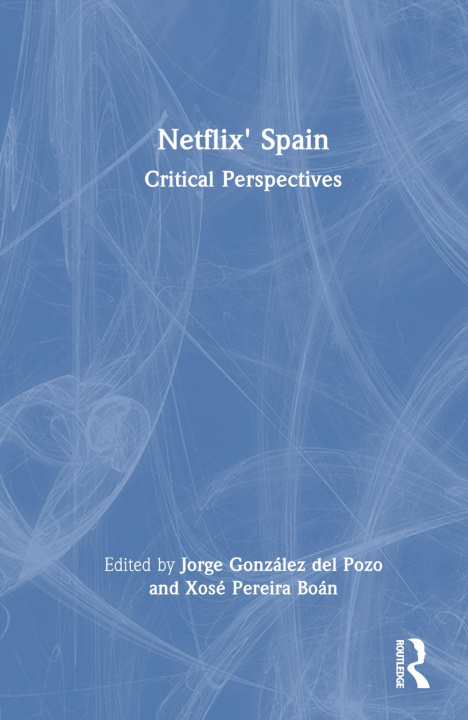 Könyv Netflix' Spain 