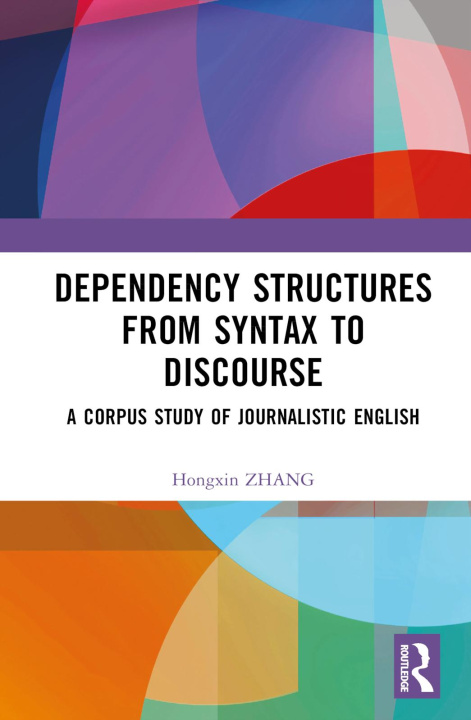 Book Dependency Structures from Syntax to Discourse Hongxin Zhang