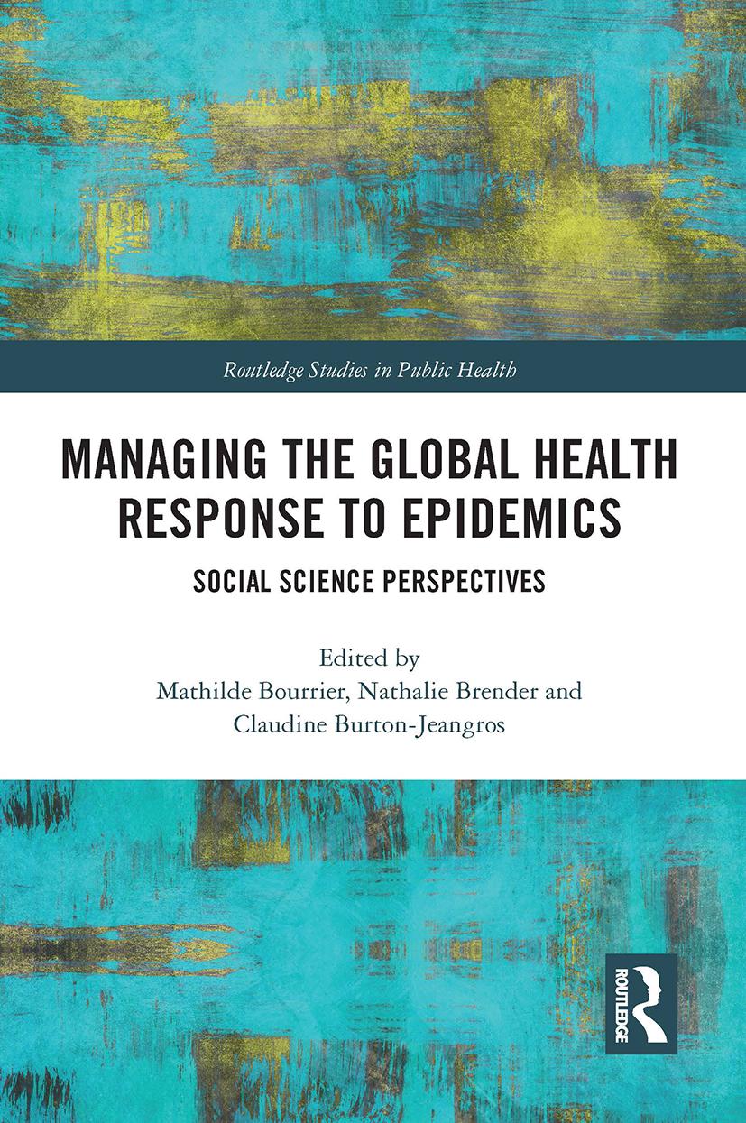 Knjiga Managing the Global Health Response to Epidemics Mathilde Bourrier