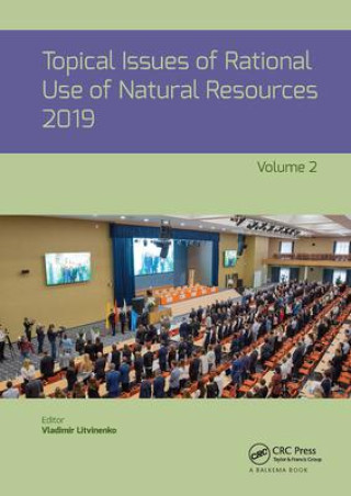 Knjiga Topical Issues of Rational Use of Natural Resources, Volume 2 Vladimir Litvinenko