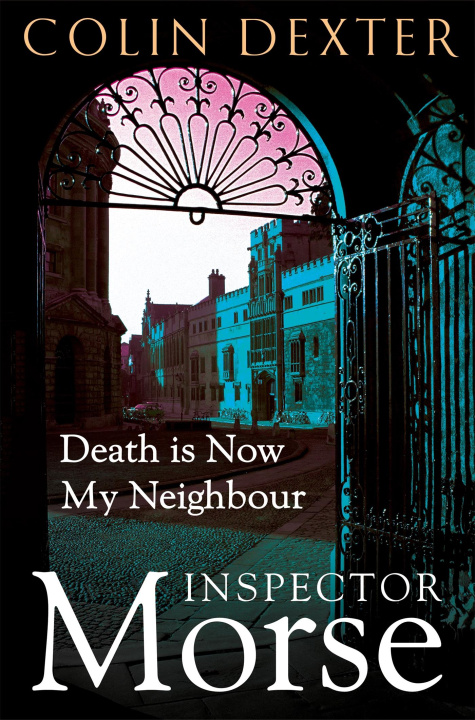 Книга Death is Now My Neighbour Colin Dexter