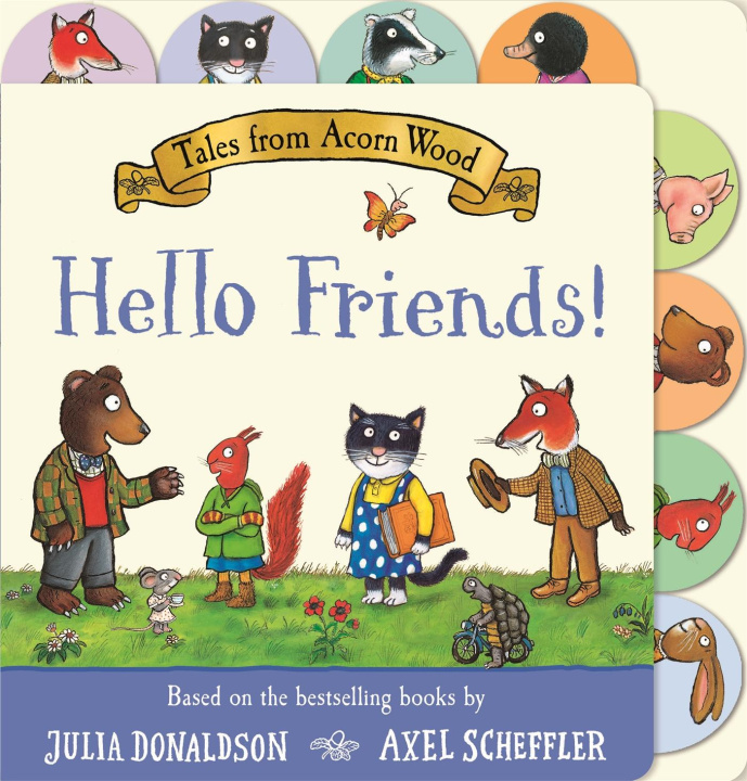 Carte Tales from Acorn Wood: Hello Friends! Julia Donaldson