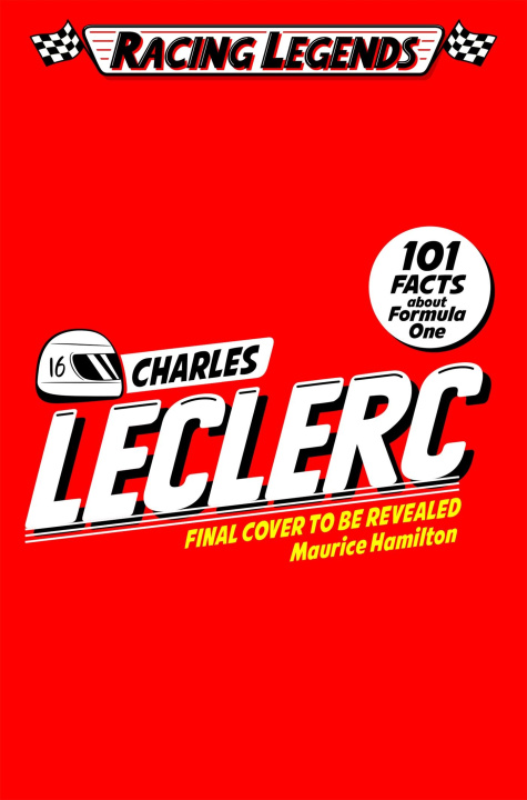 Knjiga Racing Legends: Charles Leclerc Maurice Hamilton